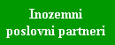 Inozemni 
poslovni partneri 